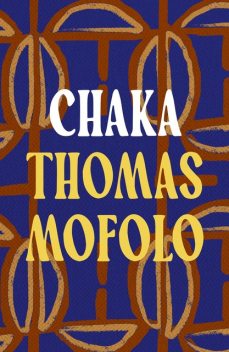 Chaka, Thomas Mofolo