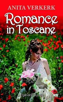Romance in Toscane, Anita Verkerk