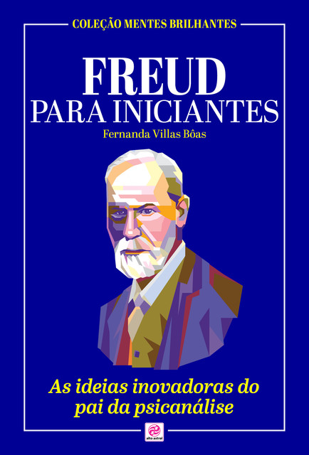 Freud para Iniciantes, Fernanda Villas Bôas