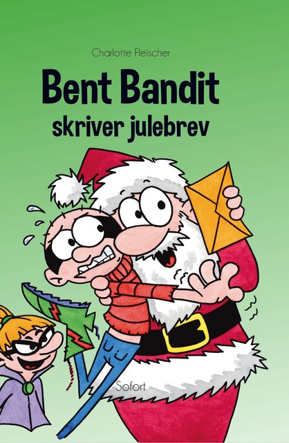 Bent Bandit #16: Bent Bandit skriver julebrev, Charlotte Fleischer