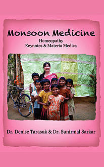 Monsoon Medicine, Denise Tarasuk