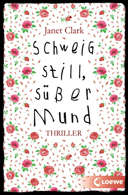 Schweig still, süßer Mund, Janet Clark