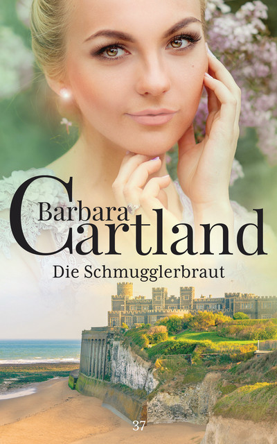 Die Schmuggler-Braut, Barbara Cartland
