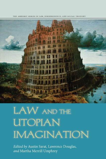 Law and the Utopian Imagination, Austin Sarat