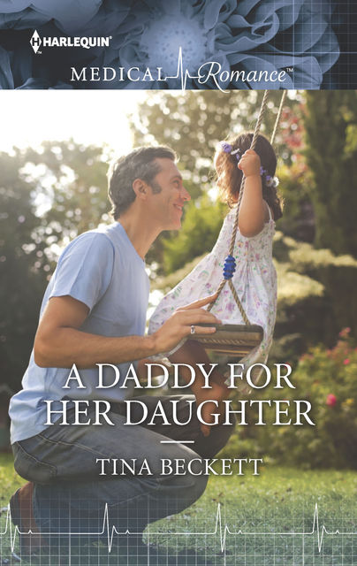 A Daddy for Her Daughter, Tina Beckett