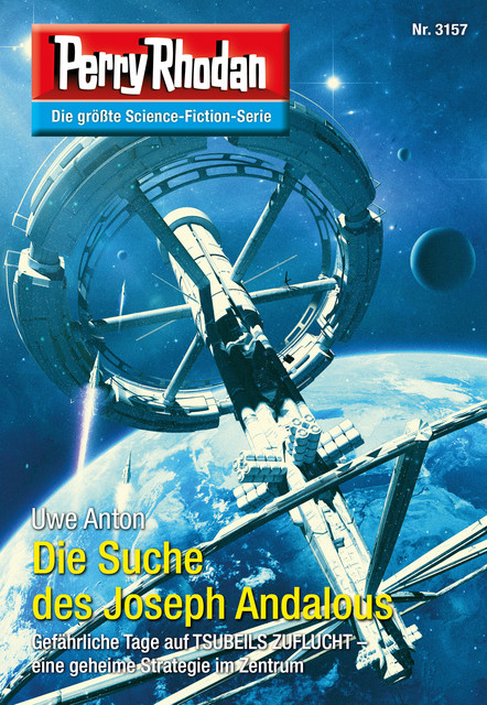 Perry Rhodan 3157: Die Suche des Joseph Andalous, Uwe Anton