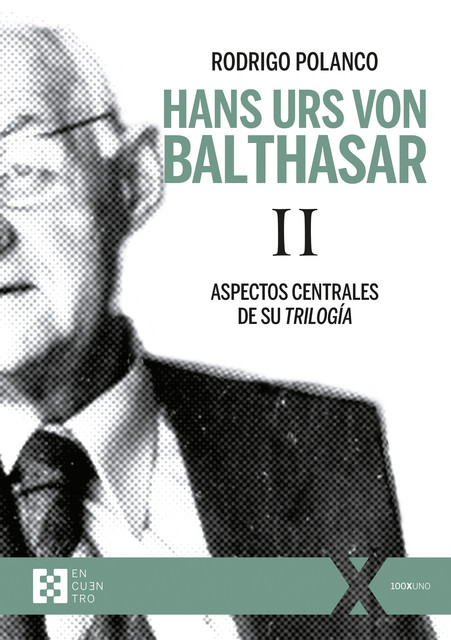Hans Urs von Balthasar II, Rodrigo Polanco