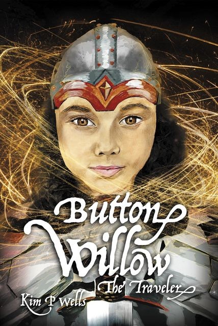 Button Willow – The Traveler, Kim P. Wells