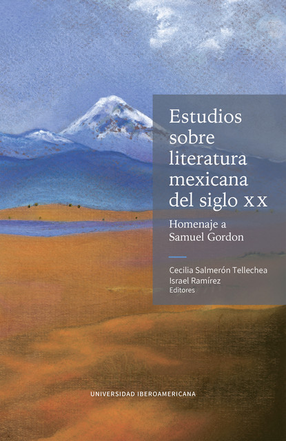 Estudios sobre literatura mexicana del siglo XX, Cecilia Salmerón Tellechea, Israel Ramirez