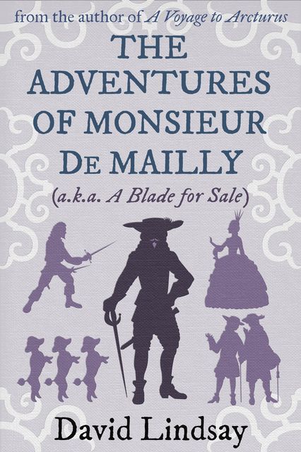 The Adventures of Monsieur de Mailly, David Lindsay