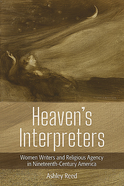 Heaven's Interpreters, Ashley Reed
