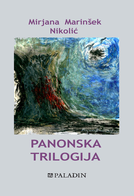 Panonska trilogija, Mirjana Marinšek Nikolić