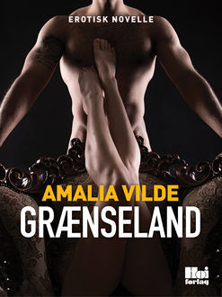 Grænseland, Amalia Vilde