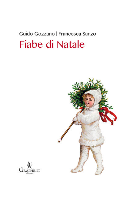 Fiabe di Natale, Guido Gozzano, Francesca Sanzo