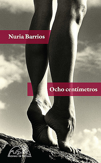 Ocho centímetros, Nuria Barrios Fernández