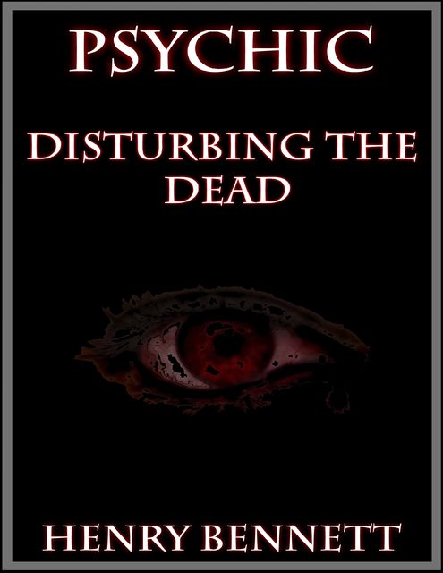 Psychic: Disturbing the Dead, Henry Bennett