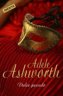 Dulce Pecado, Adele Ashworth