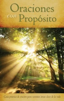 Oraciones con Propósito, Compiled by Barbour Staff
