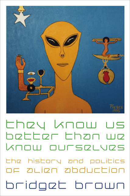 They Know Us Better Than We Know Ourselves, Bridget Brown