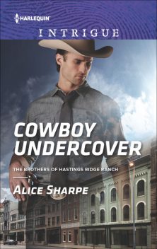 Cowboy Undercover, Alice Sharpe