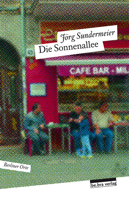 Die Sonnenallee, Jörg Sundermeier