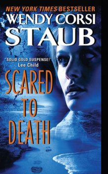 Scared to Death, Wendy Corsi Staub