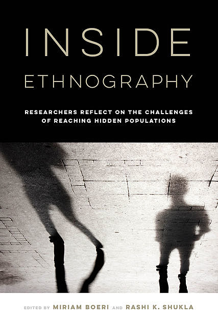 Inside Ethnography, Rashi K. Shukla, Miriam Boeri
