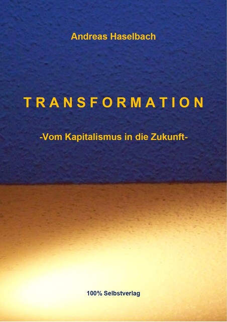 TRANSFORMATION, Andreas Haselbach