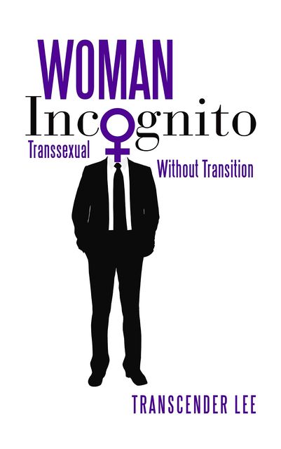 Woman Incognito, Transcender Lee