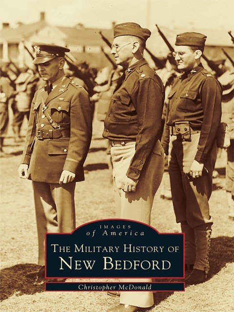 Military History of New Bedford, Christopher McDonald