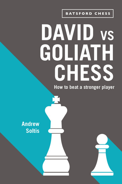 David vs Goliath Chess, Andrew Soltis