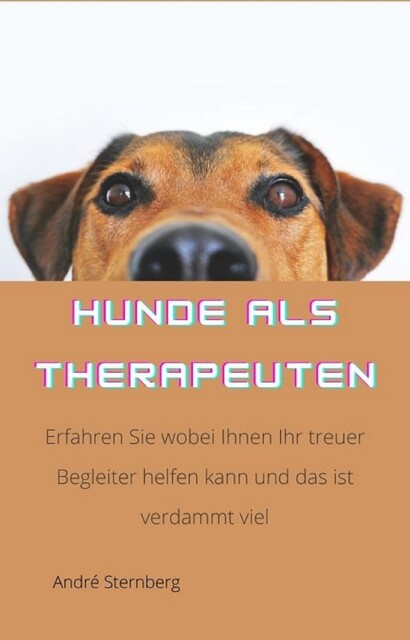 Hunde als Therapeuten, André Sternberg