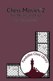 Chess Movies 2, Bruce Pandolfini