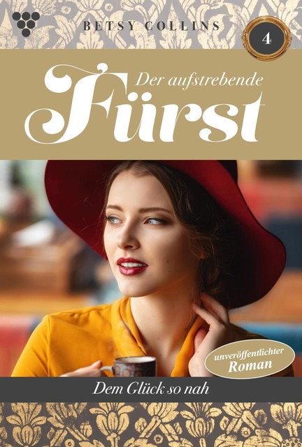 Der junge Fürst 3 – Familienroman, Betsy Collins