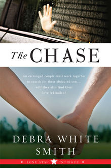 The Chase, Debra White Smith