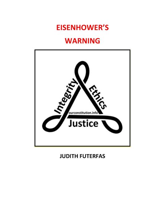Eisenhower's Warning, Judith Futerfas