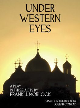 Under Western Eyes, Joseph Conrad, Frank J.Morlock