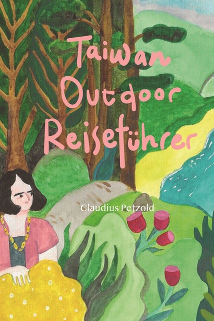 Taiwan Outdoor Reiseführer, Claudius Petzold