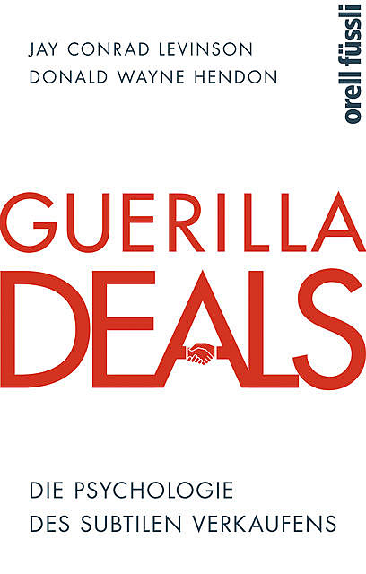 Guerilla Deals, Jay Levinson, Donald Wayne Hendon