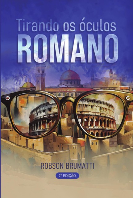 Tirando Os Óculos Romano, Robson Brumatti