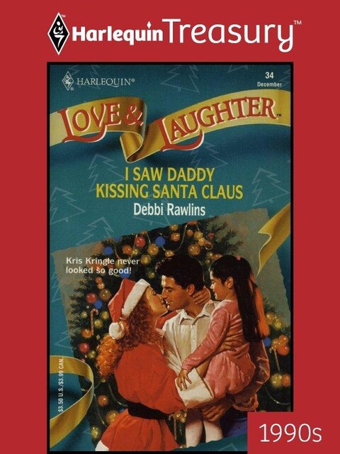 I Saw Daddy Kissing Santa Claus, Debbi Rawlins