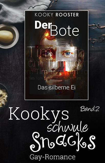 Kookys schwule Snacks – Band 2, Kooky Rooster
