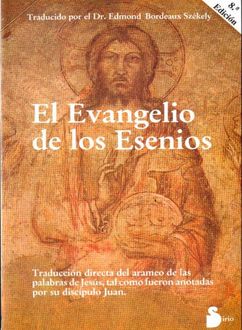 El Evangelio De Los Esenios, Edmond Bordeaux Szekely
