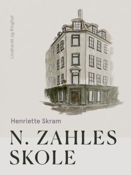 N. Zahles skole, Henriette Skram