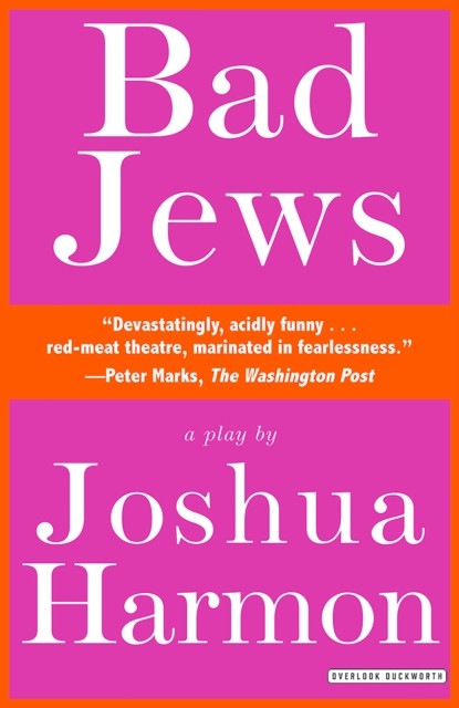 Bad Jews, Joshua Harmon