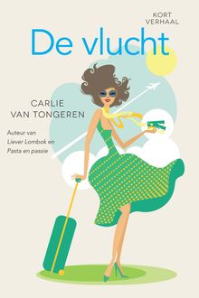 De vlucht, Carlie van Tongeren