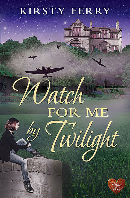 Watch for Me by Twilight, Kirsty Ferry