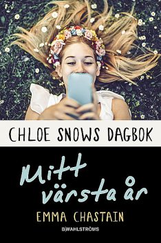 Chloe Snows dagbok – Mitt värsta år, Emma Chastain