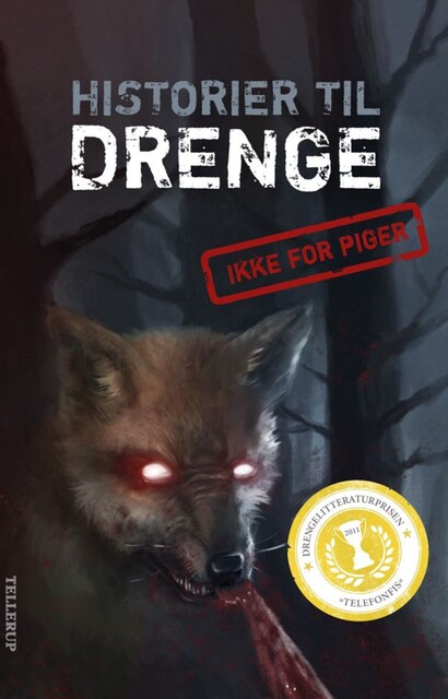 Historier til drenge #1: Historier til drenge, Nick Clausen, Carina Evytt, Michael Kamp, Pernille Eybye, Helene Tegtmeier, Lene Dybdahl, Anika Eibe, Bjarke Schjødt Larsen, Mette Julin