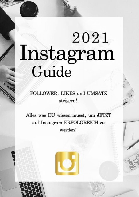 Instagram Guide 2021, Milena Bonstingl